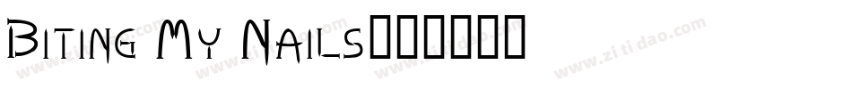 Biting My Nails字体转换